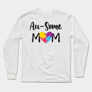 Autism mom - Au Some Mom Long Sleeve T-Shirt